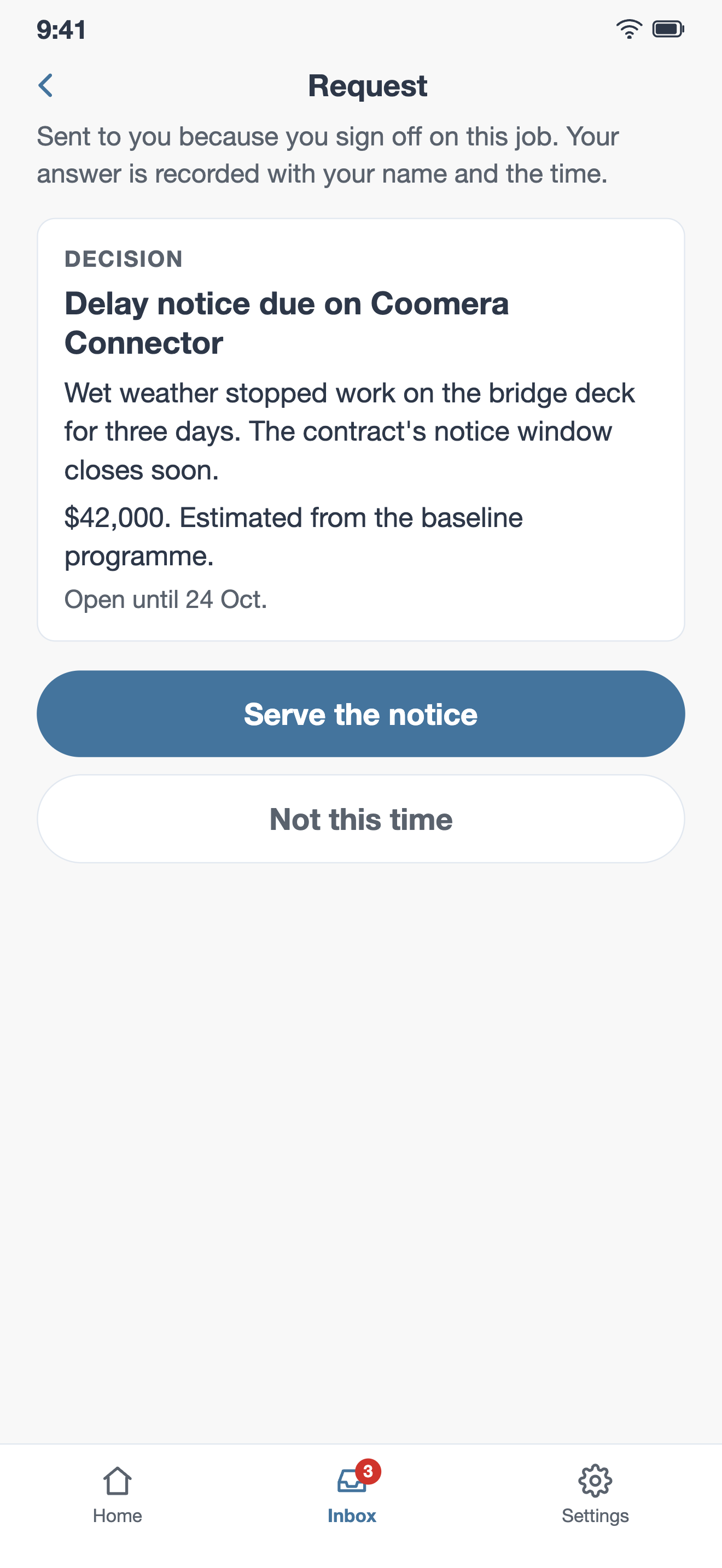 A request opened on the phone: a delay notice due on Coomera Connector, $42,000 estimated from the baseline programme, open until 24 October, with the buttons Serve the notice and Not this time.