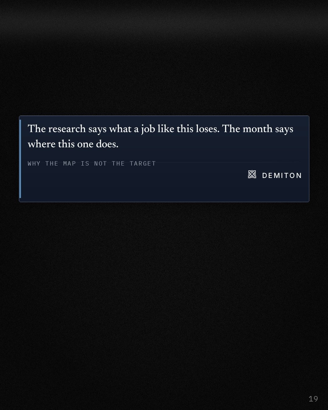 A pulled quote: the research says what a job like this loses, the month says where this one does.
